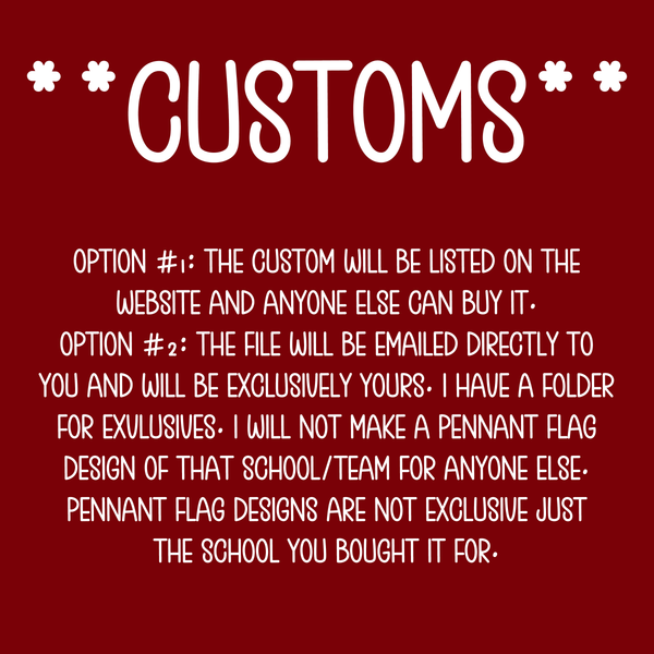 **CUSTOMS** Pennant Flag PNG Digital Design **TAT is 48 to 72 Hours**