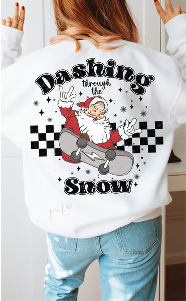 Dashing through the Snow T-Shirt and Sweatshirt