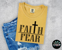 Faith over Fear T-Shirt and Sweatshirt