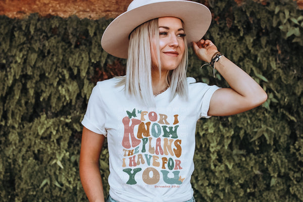 For I know the plans I have for You T-Shirt and Sweatshirt