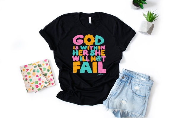 God is within Her She will not Fail T-Shirt and Sweatshirt