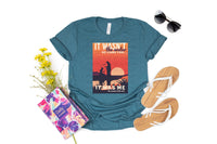 It wasn't the water it was the woman at the well T-Shirt and Sweatshirt