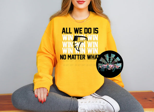 All we do is Win Falcons T-Shirt and Sweatshirt