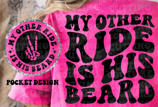 My other ride is his Beard T-Shirt