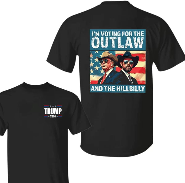 I'm voting for the Outlaw and the Hillibilly T-Shirt and Sweatshirt