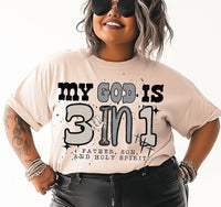 My God is 3 in 1 T-Shirt and Sweatshirt