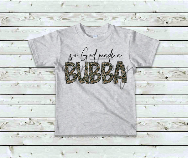So God made a Bubba New Camo PNG Digital Design