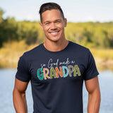 So God made a Grandpa Short Sleeve T-Shirt