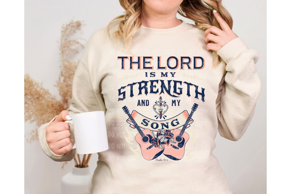 The Lord is my Strength and my Song T-Shirt and Sweatshirt